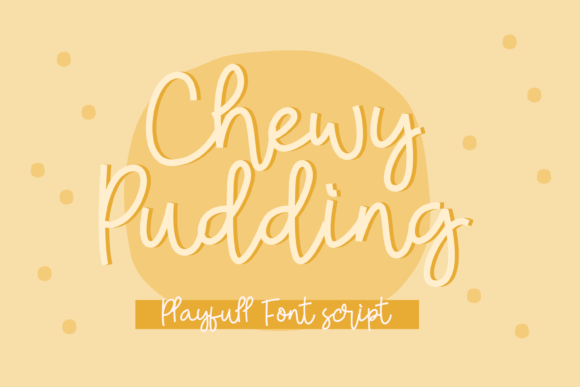 Chewy Pudding: The Playful Handwritten Font for Creative Projects