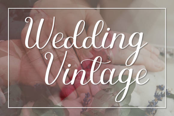 Evaluating Wedding Vintage: A Comprehensive Guide to Choosing the Right Script Font