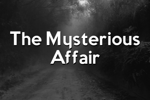 The Mysterious Affair Family: A Font That Makes the Ordinary Extraordinary